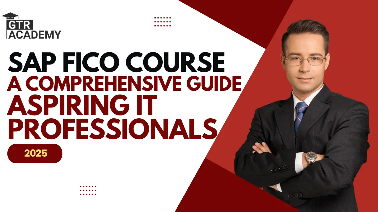 SAP FICO Course in India 2025: A Comprehensive Guide for Aspiring IT Professionals