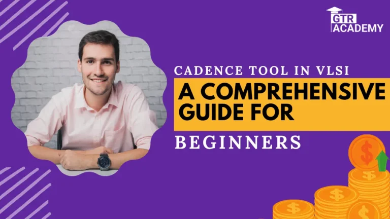 Cadence Tool in VLSI