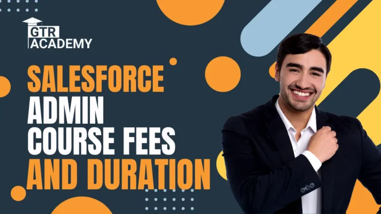 Salesforce Admin Course Fees and Duration
